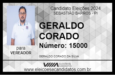 Candidato GERALDO CORADO 2024 - SEBASTIÃO BARROS - Eleições