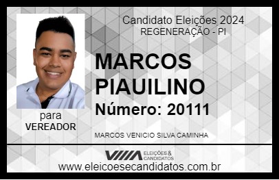 Candidato MARCOS PIAUILINO 2024 - REGENERAÇÃO - Eleições