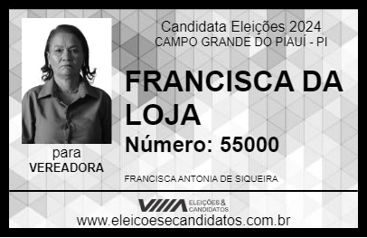 Candidato FRANCISCA DA LOJA 2024 - CAMPO GRANDE DO PIAUÍ - Eleições