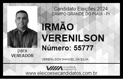 Candidato IRMÃO VERENILSON 2024 - CAMPO GRANDE DO PIAUÍ - Eleições