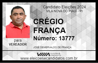 Candidato CRÉGIO FRANÇA 2024 - VILA NOVA DO PIAUÍ - Eleições