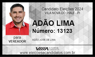 Candidato ADÃO LIMA 2024 - VILA NOVA DO PIAUÍ - Eleições