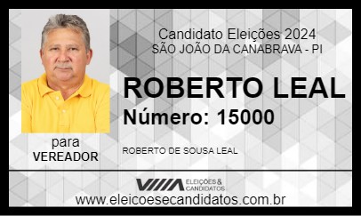 Candidato ROBERTO LEAL 2024 - SÃO JOÃO DA CANABRAVA - Eleições