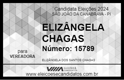 Candidato ELIZÂNGELA CHAGAS 2024 - SÃO JOÃO DA CANABRAVA - Eleições