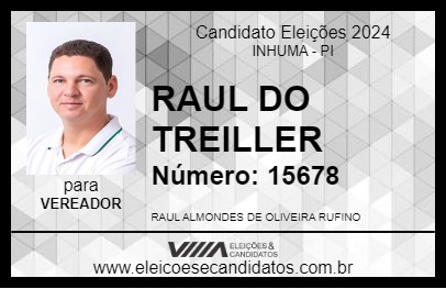 Candidato RAUL DO TREILLER 2024 - INHUMA - Eleições