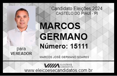 Candidato MARCOS GERMANO 2024 - CASTELO DO PIAUÍ - Eleições