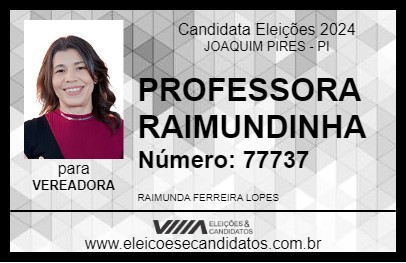 Candidato PROFESSORA RAIMUNDINHA 2024 - JOAQUIM PIRES - Eleições