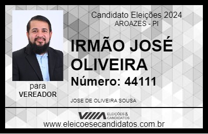 Candidato IRMÃO JOSÉ OLIVEIRA 2024 - AROAZES - Eleições