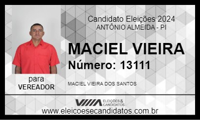 Candidato MACIEL VIEIRA 2024 - ANTÔNIO ALMEIDA - Eleições