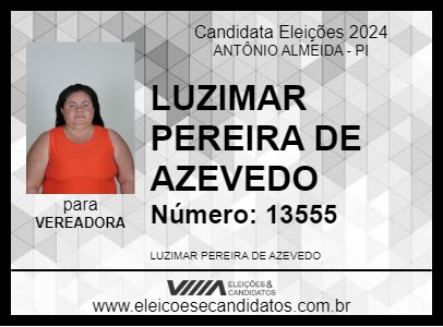 Candidato LUZIMAR AZEVEDO 2024 - ANTÔNIO ALMEIDA - Eleições