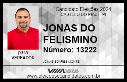 Candidato JONAS DO FELISMINO 2024 - CASTELO DO PIAUÍ - Eleições