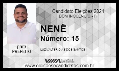 Candidato NENÊ 2024 - DOM INOCÊNCIO - Eleições