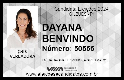 Candidato DAYANA BENVINDO 2024 - GILBUÉS - Eleições