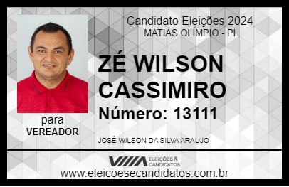 Candidato ZÉ WILSON CASSIMIRO 2024 - MATIAS OLÍMPIO - Eleições