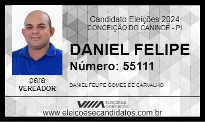 Candidato DANIEL FELIPE 2024 - CONCEIÇÃO DO CANINDÉ - Eleições