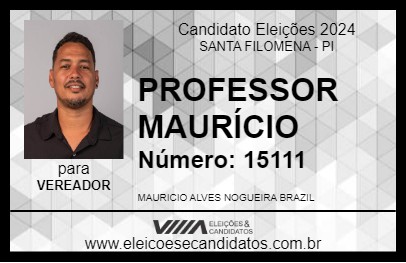 Candidato PROFESSOR MAURÍCIO 2024 - SANTA FILOMENA - Eleições