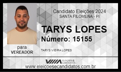 Candidato TARYS LOPES 2024 - SANTA FILOMENA - Eleições