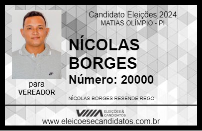 Candidato NÍCOLAS BORGES 2024 - MATIAS OLÍMPIO - Eleições