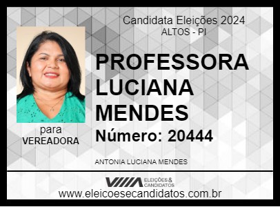 Candidato PROFESSORA LUCIANA MENDES 2024 - ALTOS - Eleições