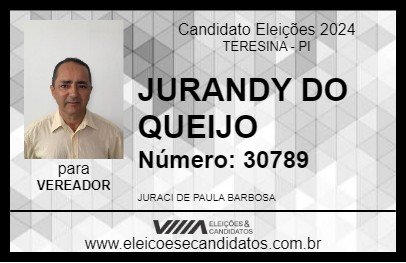 Candidato JURANDY DO QUEIJO 2024 - TERESINA - Eleições