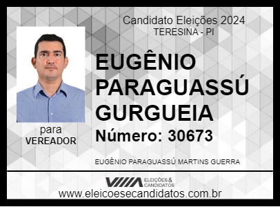 Candidato EUGÊNIO PARAGUASSÚ GURGUEIA 2024 - TERESINA - Eleições