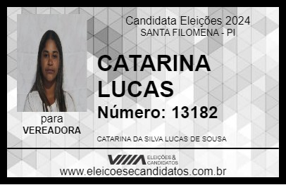 Candidato CATARINA LUCAS 2024 - SANTA FILOMENA - Eleições