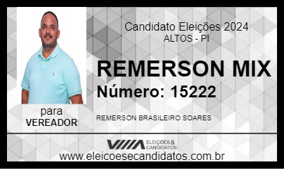 Candidato REMERSON MIX 2024 - ALTOS - Eleições