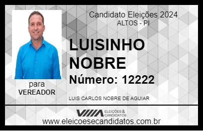 Candidato LUISINHO NOBRE 2024 - ALTOS - Eleições