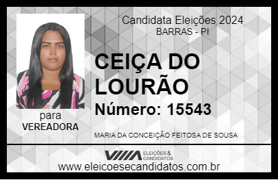 Candidato CEIÇA DO LOURÃO 2024 - BARRAS - Eleições