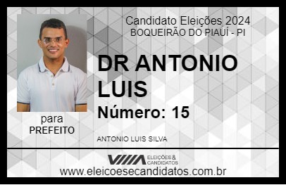 Candidato DR ANTONIO LUIS 2024 - BOQUEIRÃO DO PIAUÍ - Eleições