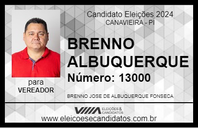 Candidato BRENNO ALBUQUERQUE 2024 - CANAVIEIRA - Eleições