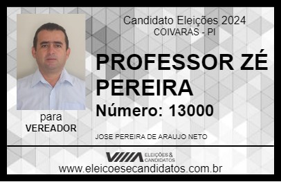 Candidato PROFESSOR ZÉ PEREIRA 2024 - COIVARAS - Eleições