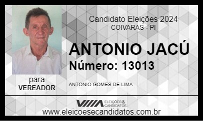 Candidato ANTONIO JACÚ 2024 - COIVARAS - Eleições