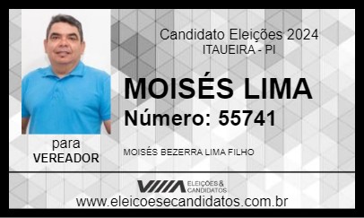 Candidato MOISÉS LIMA 2024 - ITAUEIRA - Eleições