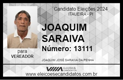 Candidato JOAQUIM SARAIVA 2024 - ITAUEIRA - Eleições