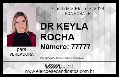 Candidato DRA. KEYLA ROCHA 2024 - BOA HORA - Eleições