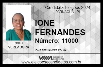 Candidato IONE FERNANDES 2024 - PARNAGUÁ - Eleições