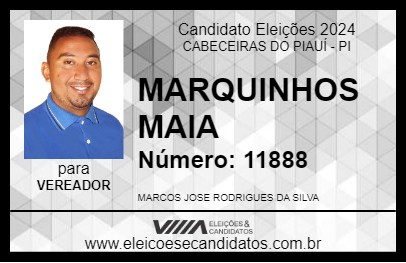 Candidato MARQUINHOS MAIA 2024 - CABECEIRAS DO PIAUÍ - Eleições