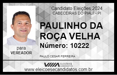 Candidato PAULINHO DA ROÇA VELHA 2024 - CABECEIRAS DO PIAUÍ - Eleições