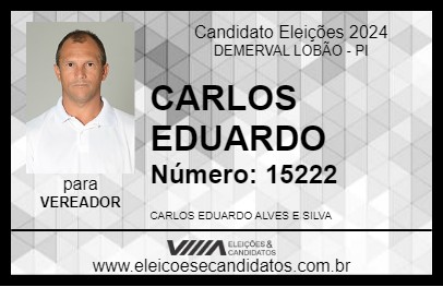 Candidato CARLOS EDUARDO 2024 - DEMERVAL LOBÃO - Eleições