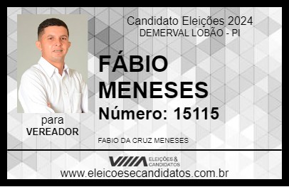 Candidato FÁBIO MENESES 2024 - DEMERVAL LOBÃO - Eleições