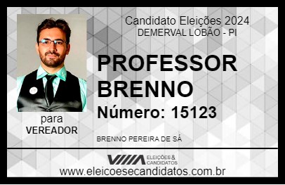 Candidato PROFESSOR BRENNO 2024 - DEMERVAL LOBÃO - Eleições