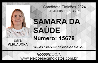 Candidato SAMARA DA SAÚDE 2024 - JOAQUIM PIRES - Eleições