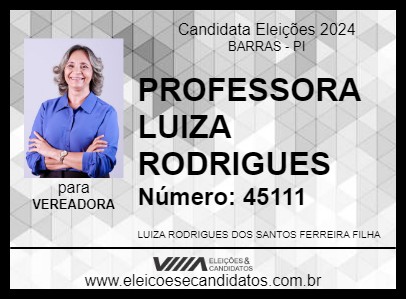 Candidato PROFESSORA LUIZA RODRIGUES 2024 - BARRAS - Eleições