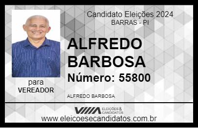 Candidato ALFREDO BARBOSA 2024 - BARRAS - Eleições