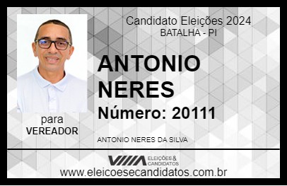 Candidato ANTONIO NERES 2024 - BATALHA - Eleições