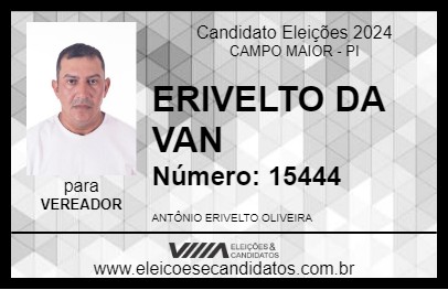 Candidato ERIVELTO DA VAN 2024 - CAMPO MAIOR - Eleições