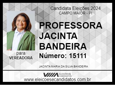 Candidato PROFESSORA JACINTA BANDEIRA 2024 - CAMPO MAIOR - Eleições