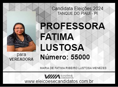 Candidato PROFESSORA FATIMA LUSTOSA 2024 - TANQUE DO PIAUÍ - Eleições