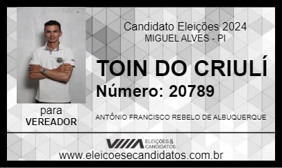 Candidato TOIN DO CRIULÍ 2024 - MIGUEL ALVES - Eleições